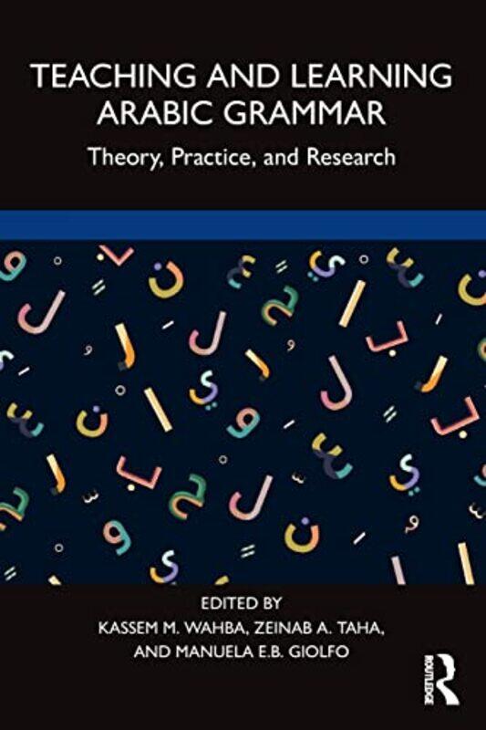 

Teaching and Learning Arabic Grammar by Sean Williams-Paperback