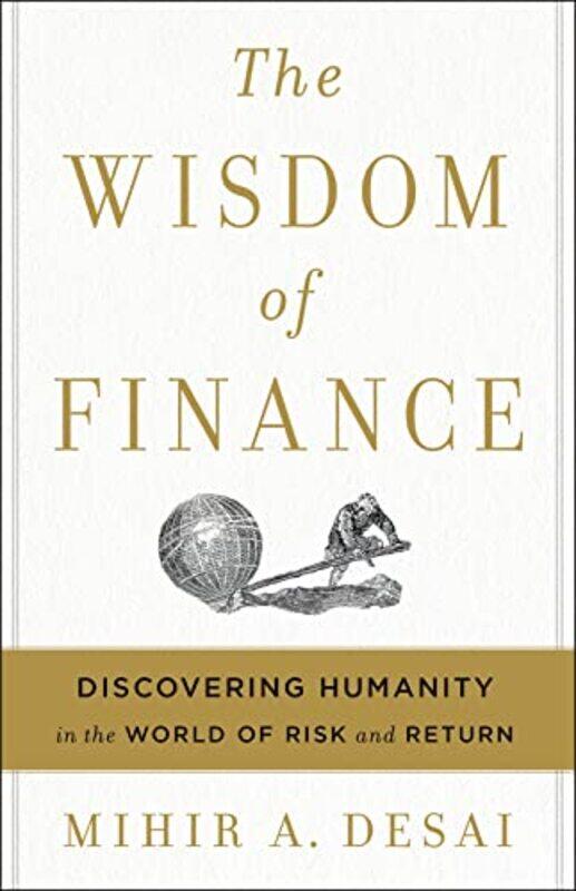 

Wisdom Of Finance By Desai Mihir - Hardcover