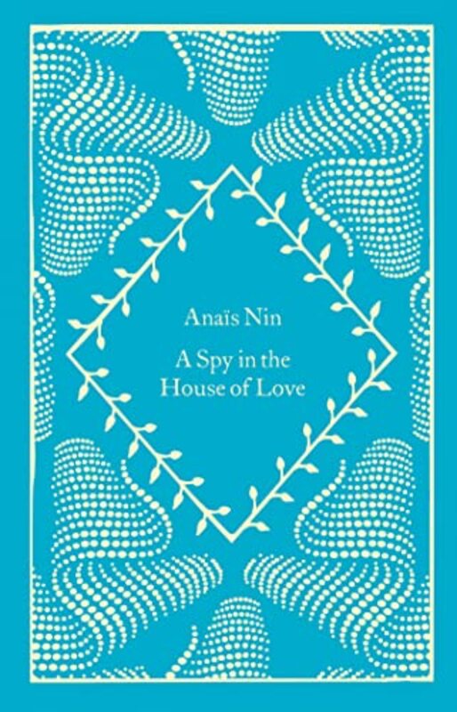 Spy In The House Of Love By Anais Nin Hardcover