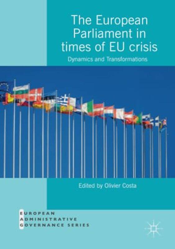 

The European Parliament in Times of EU Crisis by Nathan Snaza-Paperback