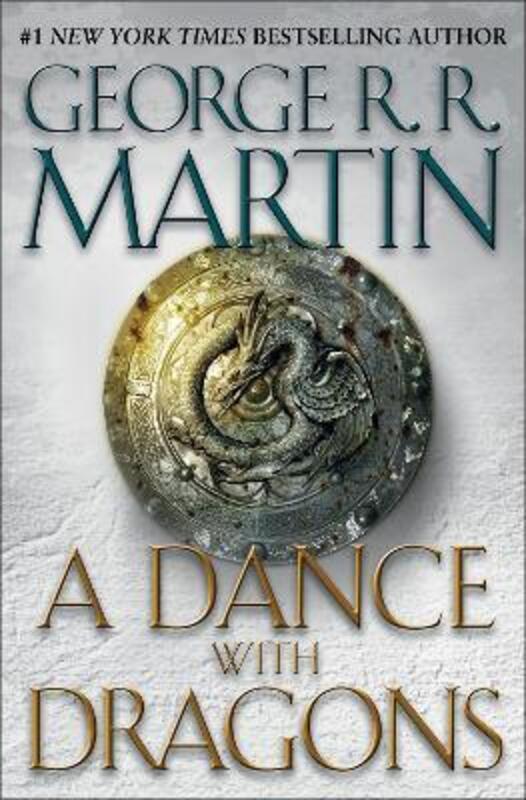 A Dance with Dragons: A Song of Ice and Fire: Book Five.Hardcover,By :George R.R. Martin