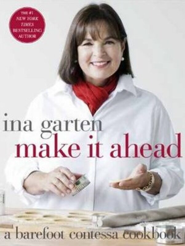 

Make It Ahead: A Barefoot Contessa Cookbook.Hardcover,By :Ina Garten