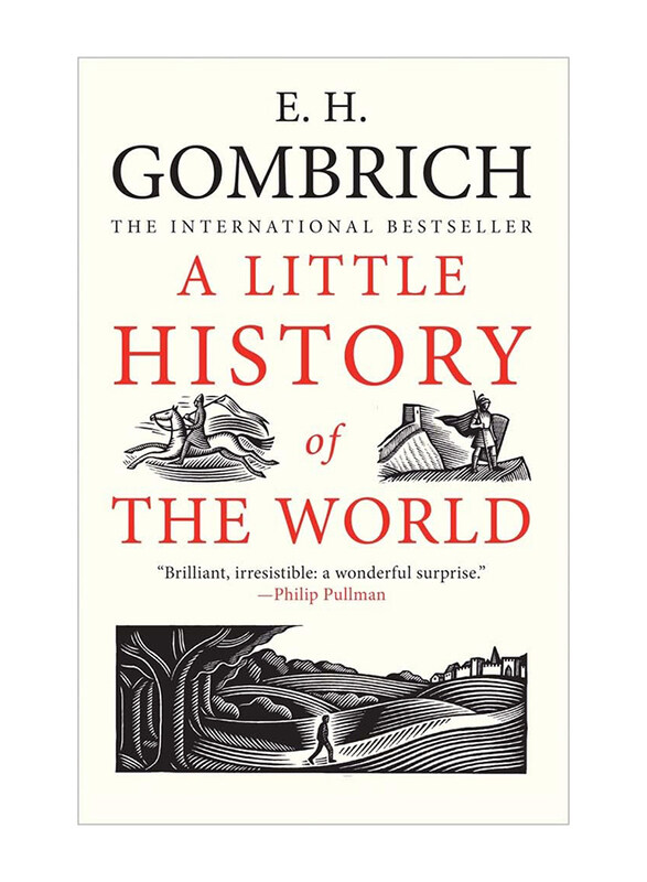 

A Little History of the World, Paperback Book, By: E H Gombrich