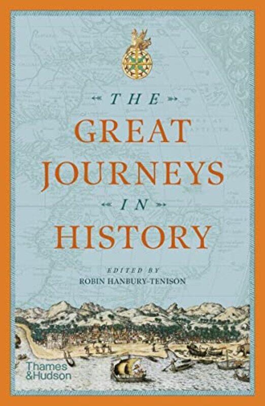

The Great Journeys in History by Robin Hanbury-Tenison-Paperback