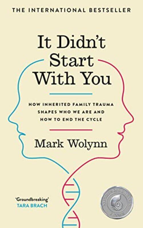 

It Didnt Start With You: How inherited family trauma shapes who we are and how to end the cycle,Paperback by Wolyn, Mark