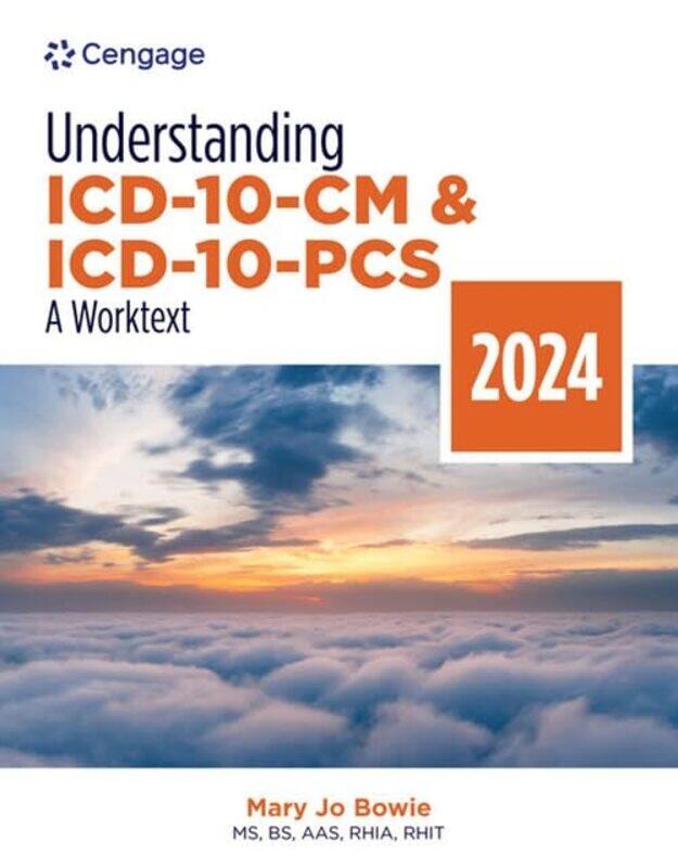 

Understanding ICD10CM and ICD10PCS A Worktext 2024 Edition by Bill Dick-Paperback