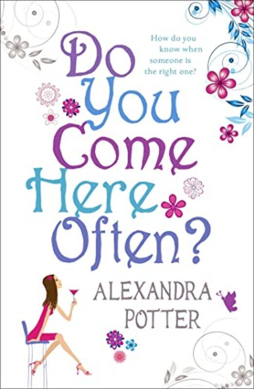 

Do You Come Here Often by Alexandra Potter-Paperback