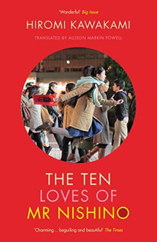 

The Ten Loves of Mr Nishino by Hiromi Y KawakamiAllison Markin Powell-Paperback