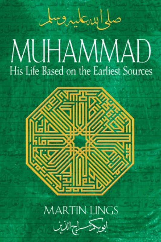 Muhammad: His Life Based on the Earliest Sources , Paperback by Lings, Martin