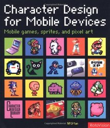 Character Design for Mobile Devices, Paperback, By: Nfgman