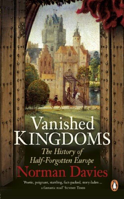 

Vanished Kingdoms by Norman Davies-Paperback