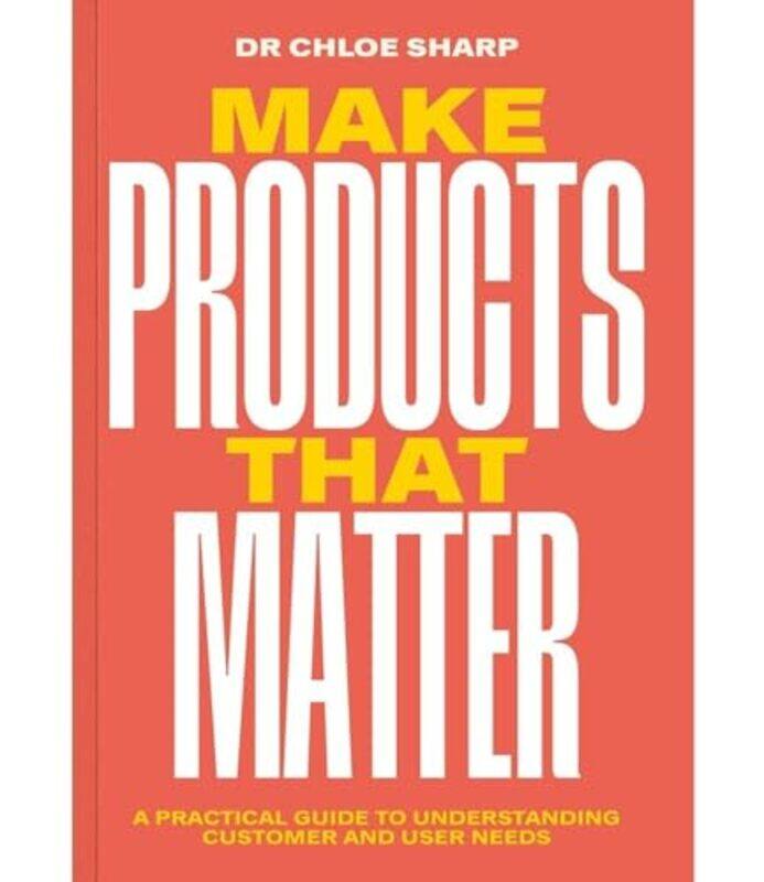 

Make Products That Matter by Chloe Sharp-Paperback