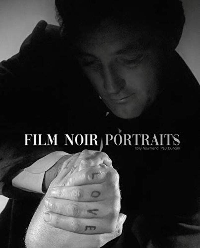 

Film Noir Portraits by Tony NourmandPaul Duncan-Hardcover