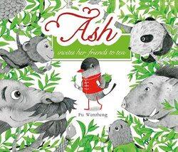 Ash Invites Her Friends to Tea by Fu WenzhengFu Wenzheng-Paperback