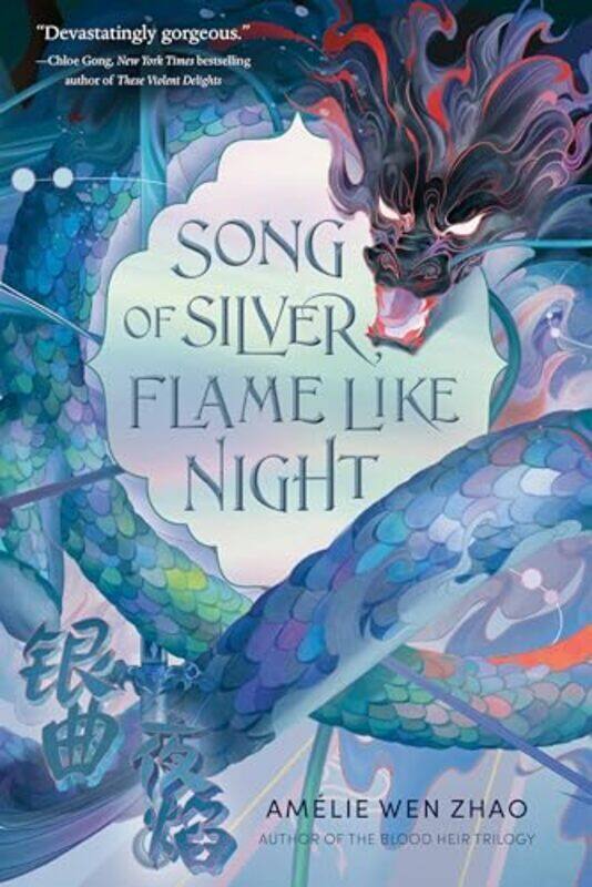 

Song of Silver, Flame Like Night by Zhao, Amelie Wen - Paperback