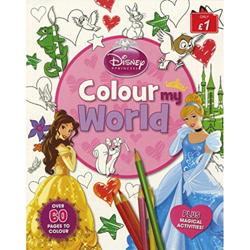 

Disney Princess Colour My World, Paperback Book, By: Parragon Book Service Ltd