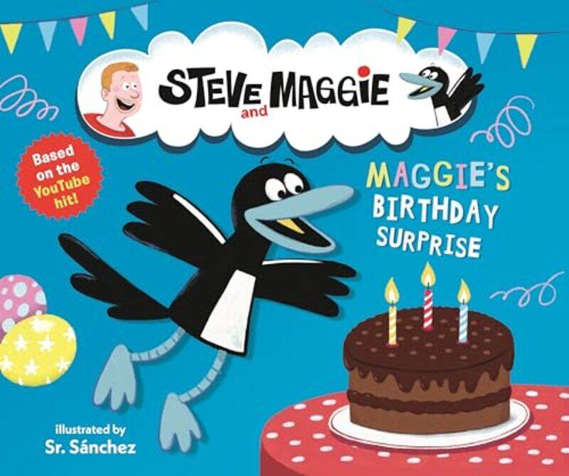 

Steve And Maggie Maggies Birthday Surprise By Steve & Maggie - Hardcover