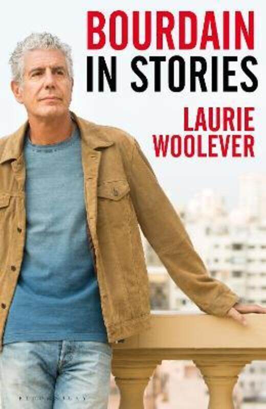 

Bourdain: In Stories.paperback,By :Woolever, Laurie