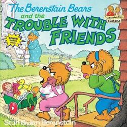 Berenstain Bears & Trouble Friend.paperback,By :Jan Berenstain
