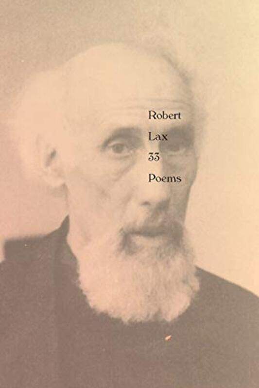 

33 Poems by Robert LaxThomas Kellein-Paperback