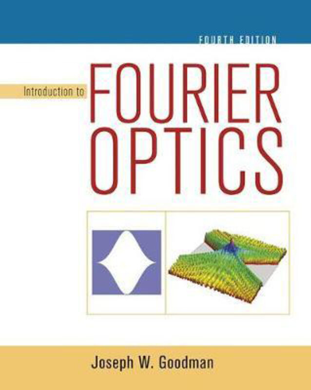 

Introduction to Fourier Optics, Hardcover Book, By: Joseph Goodman