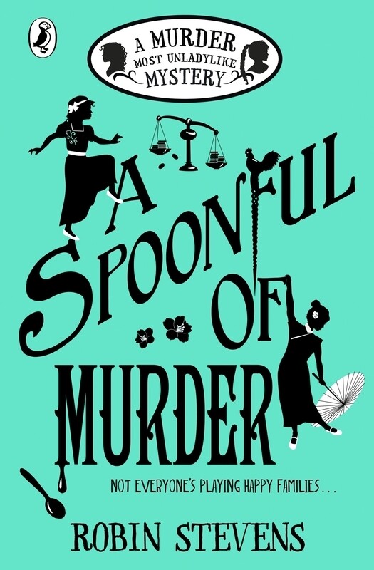

A Spoonful of Murder: A Murder Most Unladylike Mystery, Paperback Book, By: Robin Stevens