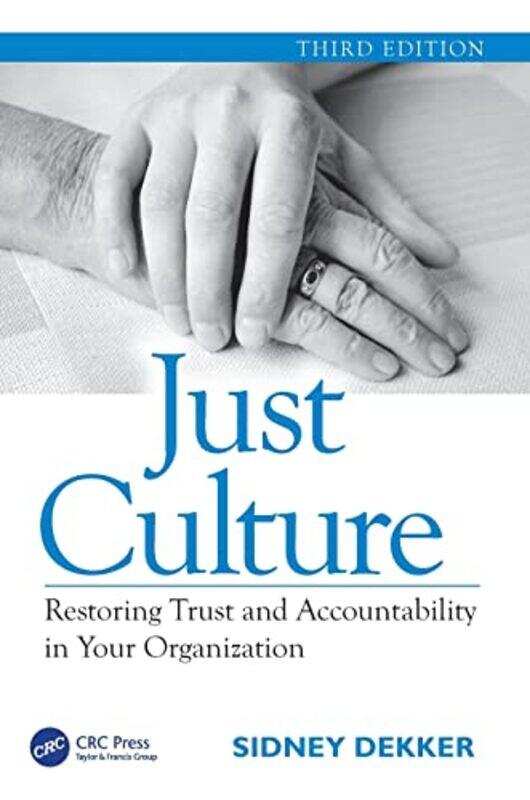 

Just Culture by Sidney Griffith University, Queensland, Australia Dekker-Paperback