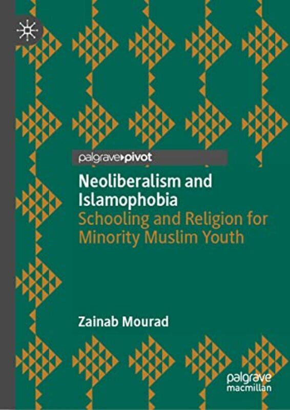 

Neoliberalism and Islamophobia by Evelyn Elsaesser-Hardcover