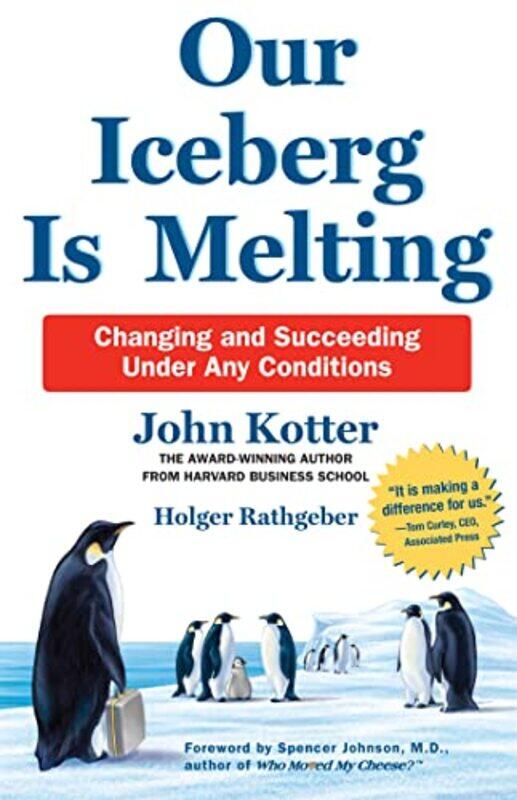 

Our Iceberg is Melting by John KotterHolger Rathgeber-Hardcover