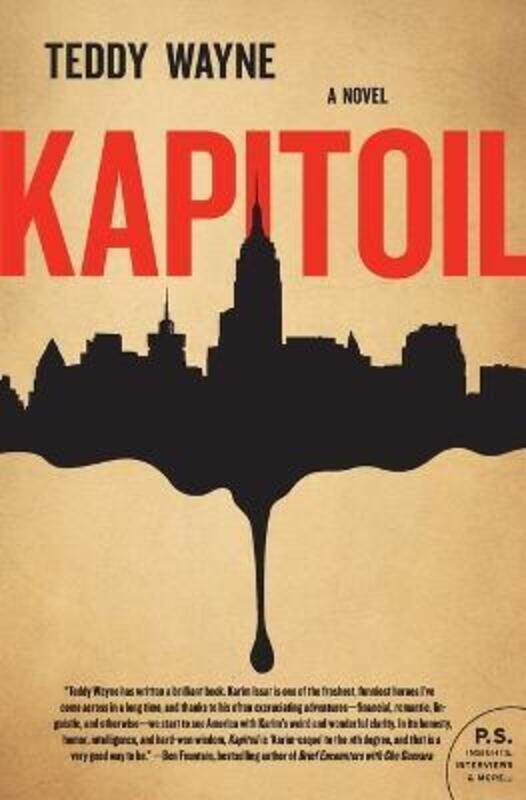 

Kapitoil: A Novel (P.S.).paperback,By :Teddy Wayne