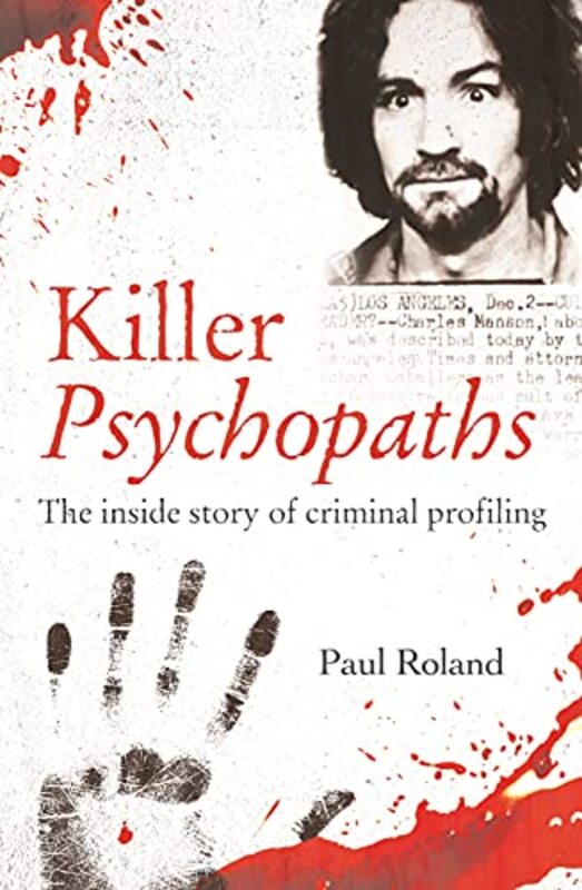 Killer Psychopaths by Paul Roland-Paperback