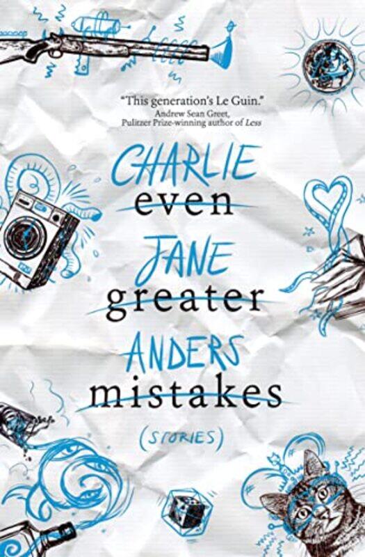 

Even Greater Mistakes by Charlie Jane Anders-Paperback