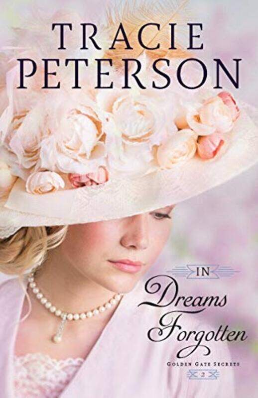

In Dreams Forgotten by Tracie Peterson-Paperback