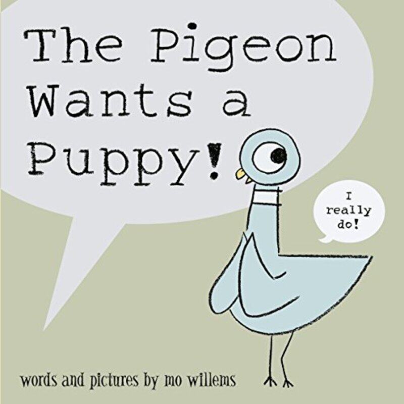 

The Pigeon Wants A Puppy! by Willems, Mo - Willems, Mo Paperback