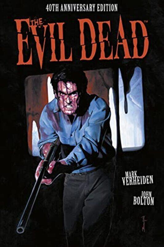 

Evil Dead: 40th Anniversary Edition , Hardcover by Mark Verheiden