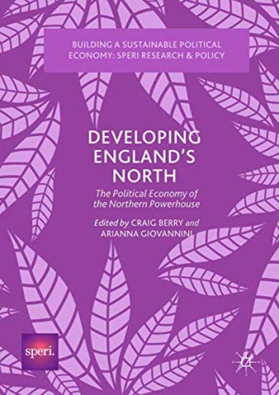 

Developing England’S North by Craig BerryArianna Giovannini-Hardcover