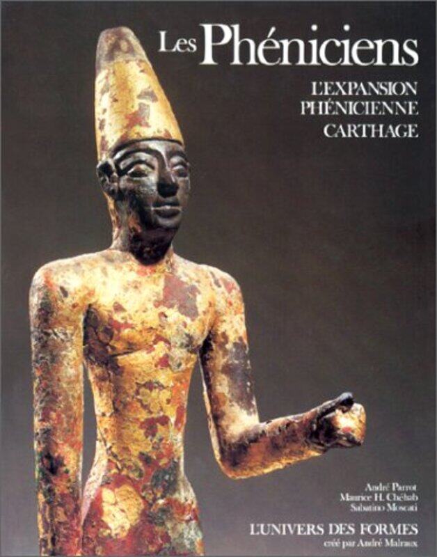 

Les Ph niciens: Lexpansion ph nicienne, Carthage Paperback by Andr Parrot