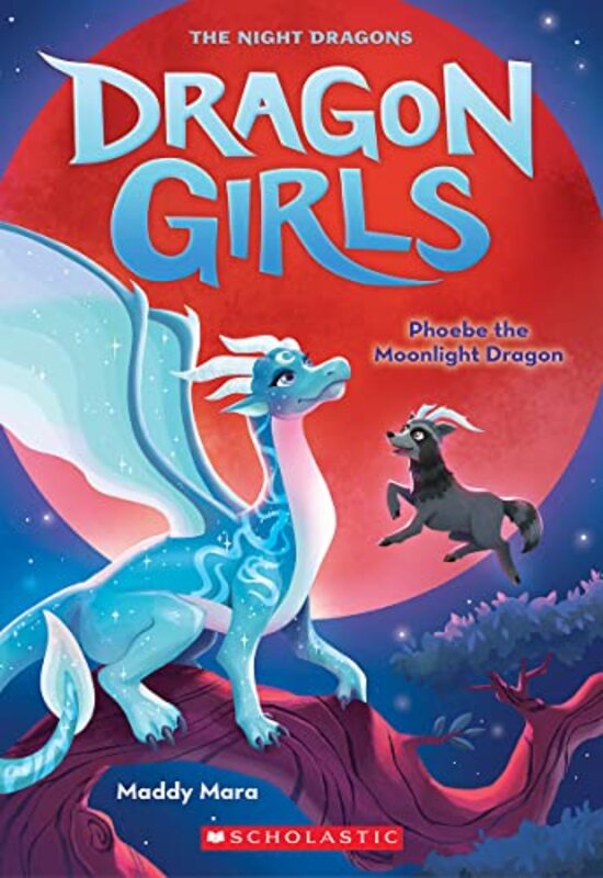 Phoebe The Moonlight Dragon (Dragon Girls #8) , Paperback by Mara, Maddy