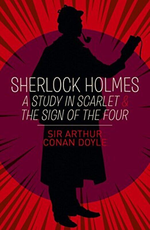 

Sherlock Holmes A Study In Scarlet & The Sign Of The Four by Conan Doyle, Arthur , Paperback