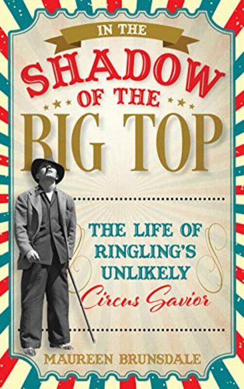 

In The Shadow Of The Big Top by Maureen Brunsdale-Hardcover