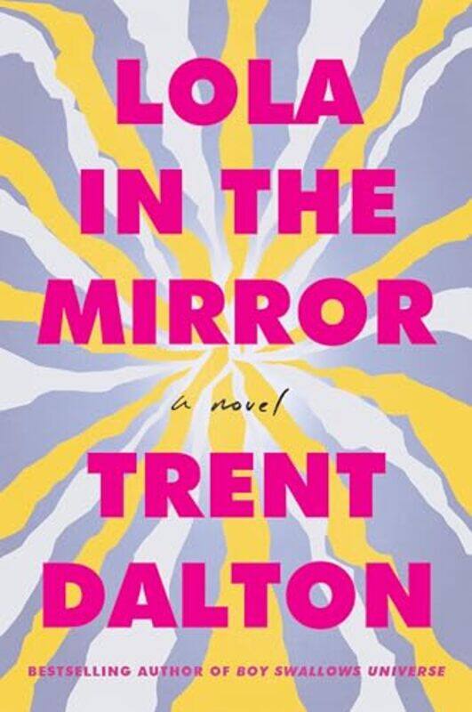 

Lola In The Mirror By Dalton Trent - Paperback