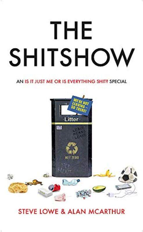 

The Shitshow by Steve LoweAlan McArthur-Hardcover