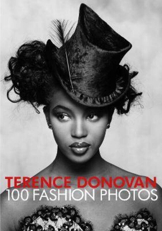 

Terence Donovan: 100 Fashion Photos.Hardcover,By :Donovan, Terence - Muir, Robin