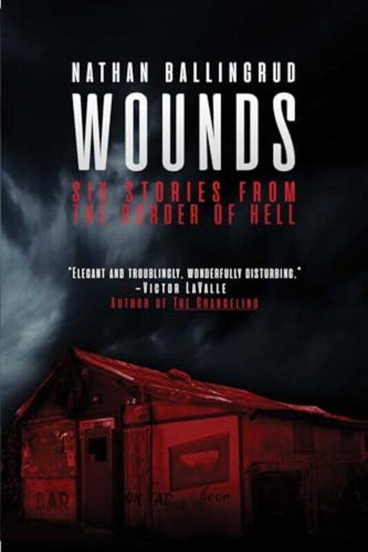 

Wounds By Ballingrud Nathan - Paperback