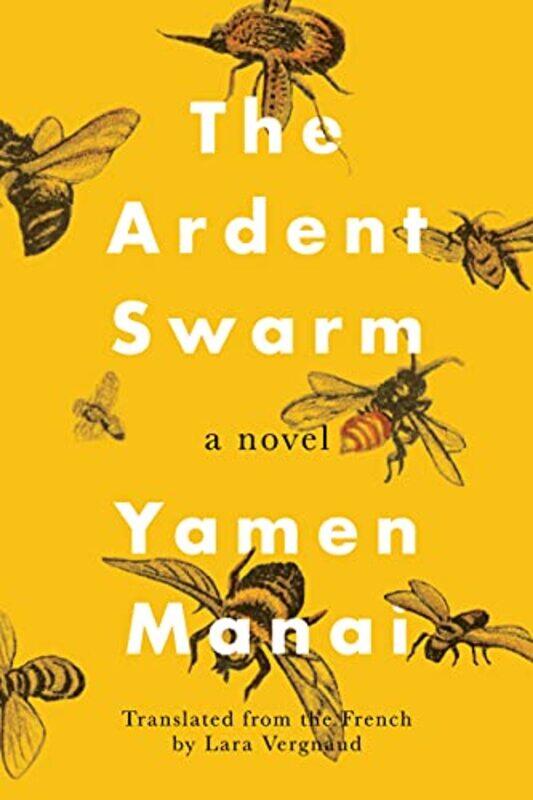

The Ardent Swarm by Yamen ManaiLara Vergnaud-Hardcover
