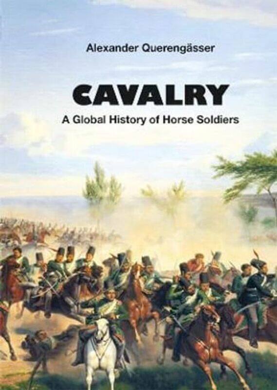 

Cavalry by Alexander Querengasser-Hardcover