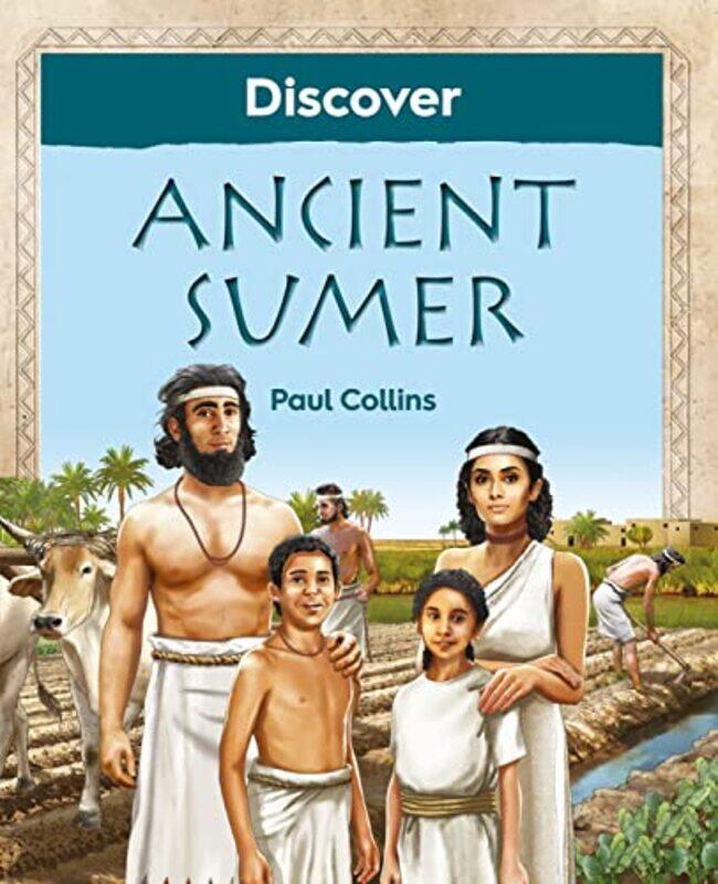 

Discover Ancient Sumer by Paul Collins-Paperback