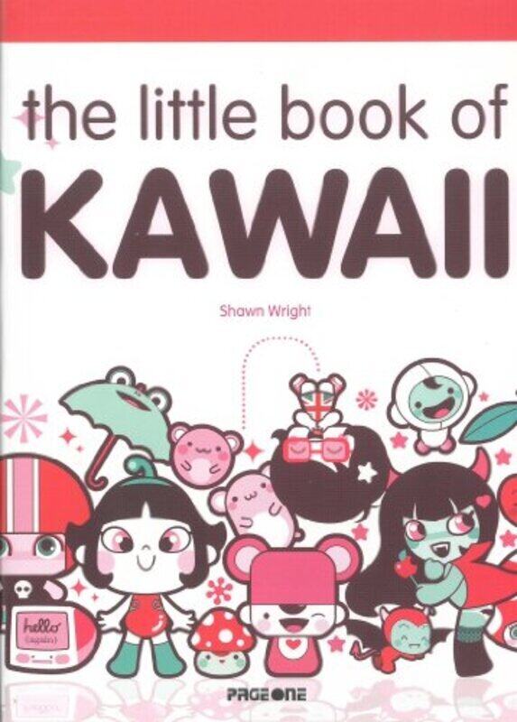 

The Little Book of Kawaii, By: Shawn Wright