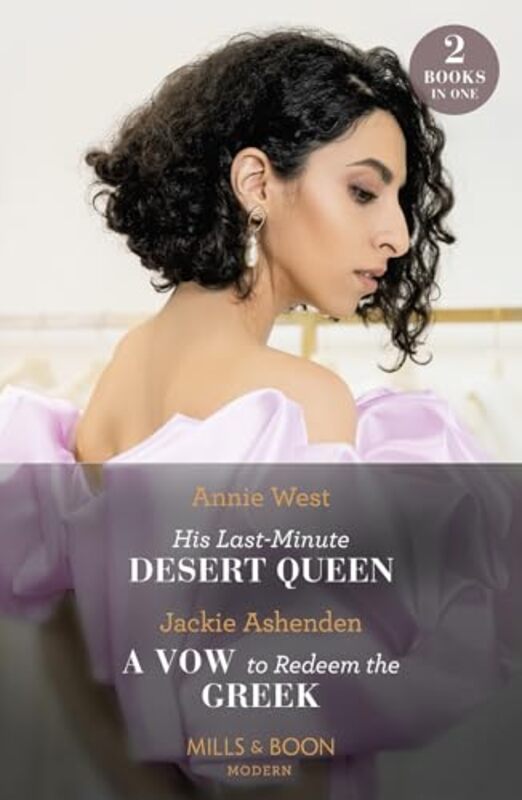 His LastMinute Desert Queen A Vow To Redeem The Greek by Annie WestJackie Ashenden-Paperback