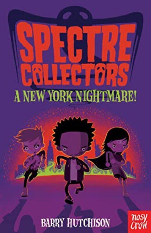

Spectre Collectors: A New York Nightmare! By Barry Hutchison Paperback
